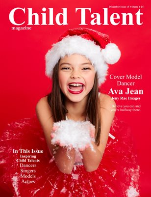Child Talent Magazine December Issue 13 Volume 6 24'