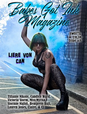 Babes Got Ink Magazine Issue #8 - Sweets & Color- Liere Von Can