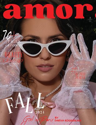 AMOR Magazine | The September Fashion & Beauty Edition | Vol.3 | 2024