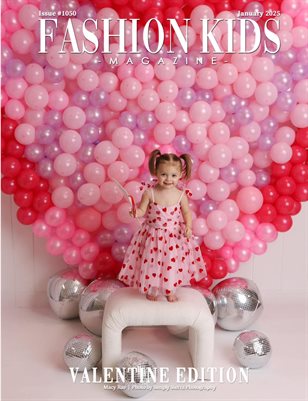 Fashion Kids Magazine | Issue #1050 - Valentine Edition