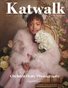 Katwalk Fashion Magazine May Issue 36, 2021.