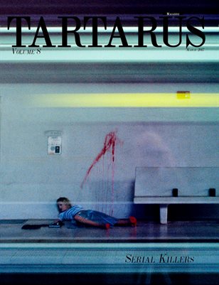 Tartarus Magazine Volume 8: Serial Killers