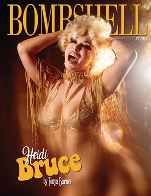 BOMBSHELL Magazine July 2025 - Heidi Bruce Cover