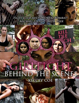 **Price Reduced**  Girlfight: Behind the Scenes 2018 Update - Never Before Released Version