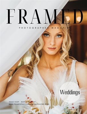 Framed Photographer Magazine | Issue 229 | Weddings
