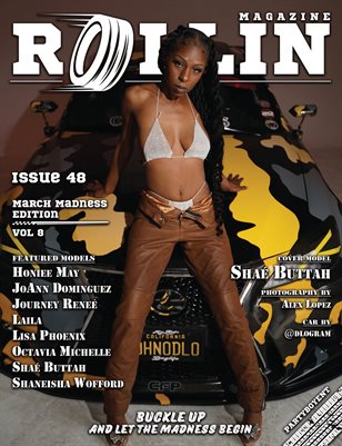 Rollin Magazine - Issue 48 (Cover Model Shaé Buttah)