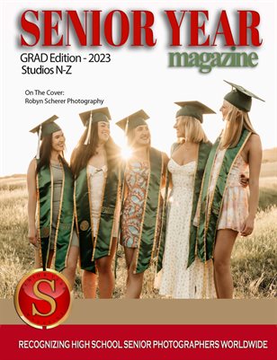 Senior Year Magazine - 2023 Grad Edition - Studios N-Z