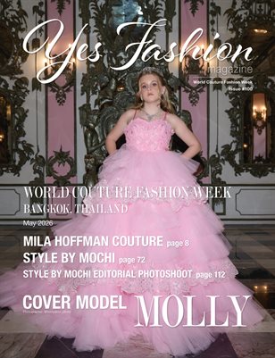 Yes Fashion Magazine, Issue #100 v2, World Couture Fashion Week, May 2026, Mila Hoffman Couture, Style by Mochi