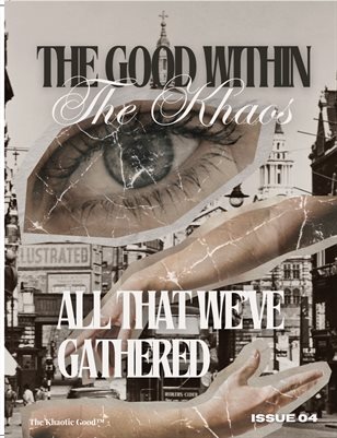 Issue 04: All That We've Gathered