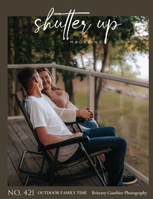 Shutter Up Magazine Issue 421 Outdoor Family Time
