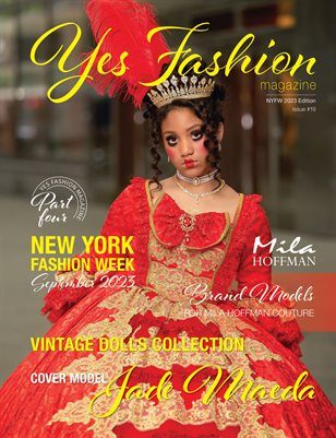 Yes Fashion Magazine #19, Mila Hoffman, NYFW September 2023, Part Four, Vintage Dolls Collection