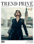 Trend Privé Magazine – Issue No. 31- Vol.3