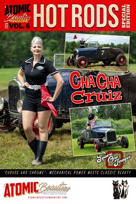 Atomic Beauties Magazine - Hot Rods Special Edition 2026 Vol 6 Cha Cha Cruiz Cover POSTER