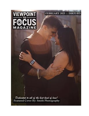 Viewpoint to Focus Mag -ISSUE 15- Best Kind Of Love