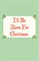 I'll Be Alone for Christmas
