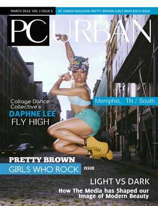 Volume 1, Issue 5 Daphne Lee, Pretty Brown Girls Who Rock, South