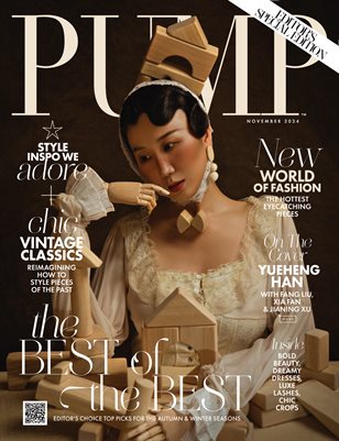 PUMP Magazine | The Trend Issue | Editor's Choice Edition | Vol.2 | November 2024