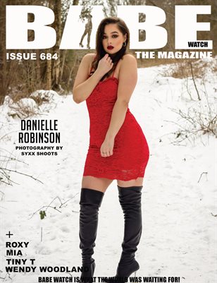 BABE WATCH ISSUE 684 FT DANIELLE ROBINSON