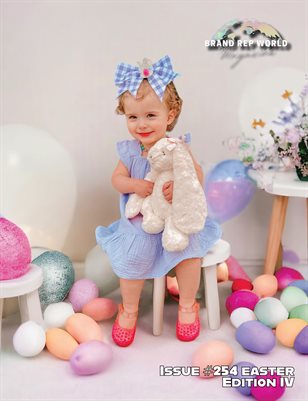 Brand Rep World Magazine Issue #254 Easter Edition IV