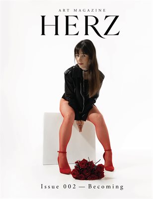 HERZ magazine Issue 002 - Becoming Vol.1