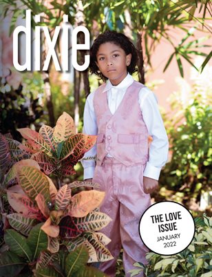The Love Issue Jan 2022 - Dixie Magazine