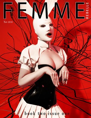 Femme Rebelle Magazine - November 2016 - BOOK 2 Issue 1
