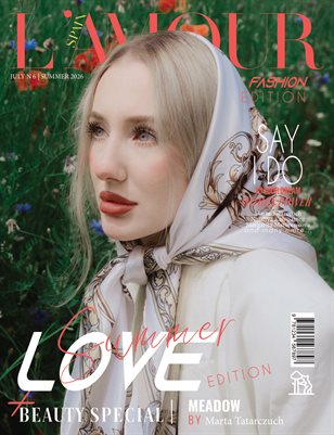 L'AMOUR Magazine | The July Fashion Edition | Vol.6 | 2026