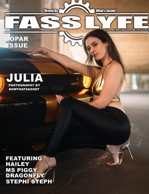 FASS LYFE PRESENTS MOPAR ISSUE VOL 54 FT JULIA