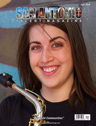 San Antonio Talent Magazine April 2016 Edition