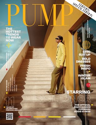 PUMP Magazine |  Fashion Forward Issue | Editor's Choice Edition | November 2024 | Vol.1