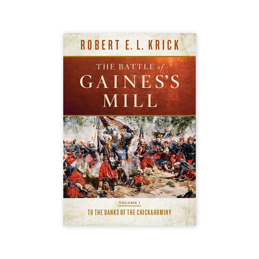 Battle of Gainess Mill: To the Banks of the Chickahominy (Vol 1) 