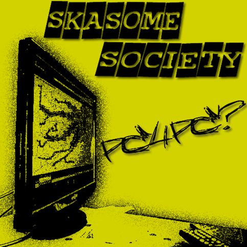 Skasome Society-PC4PC?