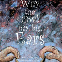 Why the Owl Has Big Ears