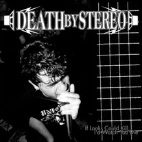 Death By Stereo "If Looks Could Kill, I'd Watch you Die" CD