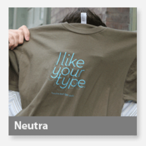 I Like Your Type (Neutra) T-Shirt