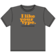 I Like Your Type (Rockwell) T-Shirt - Thumbnail 2