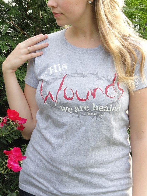 By His Wounds We are Healed - Isaiah 53:5 - Women's