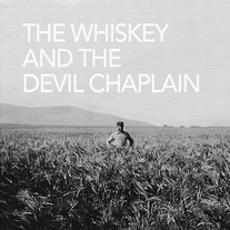 The Whiskey and the Devil Chaplain (Self-Titled, 2010)