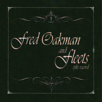 Fred Oakman and Fleets Split CD (2nd Pressing)