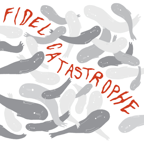 Fidel Catastrophe - And The Bleak Shall Inherit The Earth VINYL LP