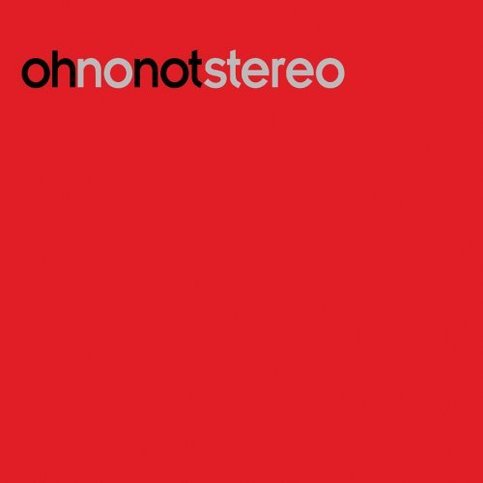 Oh No Not Stereo "003" (LP) [2009]