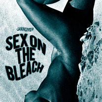 Cannomen "Sex On The Bleach" 7" 