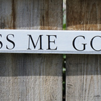 "Always Kiss Me Goodnight" Sign