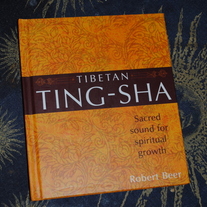 Tibetan Ting-Sha: Sacred Sound for Spiritual Growth