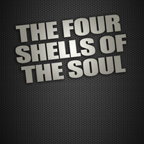The Four Shells of the Soul