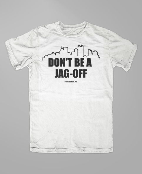Don't Be a Jag-off Tee