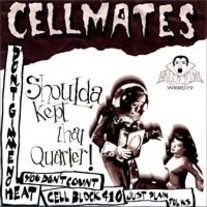 Cell Mates "Shoulda Kept that Quarter" 7"