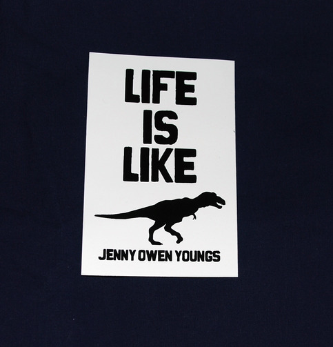 LIFE IS LIKE T REX Sticker