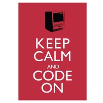 KEEP CALM AND CODE ON - 8x10 print