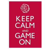 KEEP CALM AND GAME ON - 8x10 print